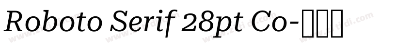 Roboto Serif 28pt Co字体转换